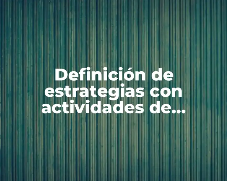 Definición de estrategias con actividades de comprensión lectora