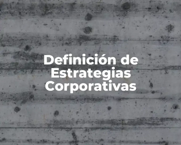 Definición de Estrategias Corporativas