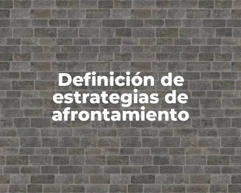 Definición de estrategias de afrontamiento