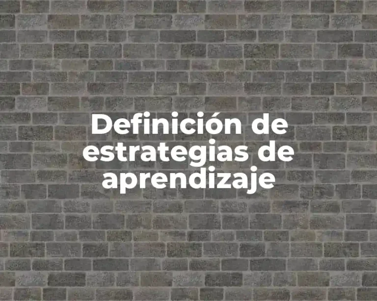 Definición de estrategias de aprendizaje