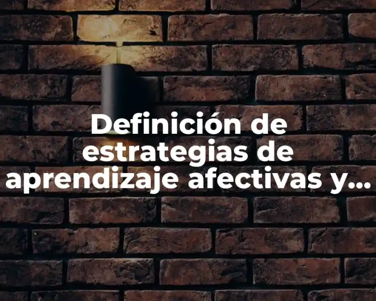 Definición de estrategias de aprendizaje afectivas y ambientales