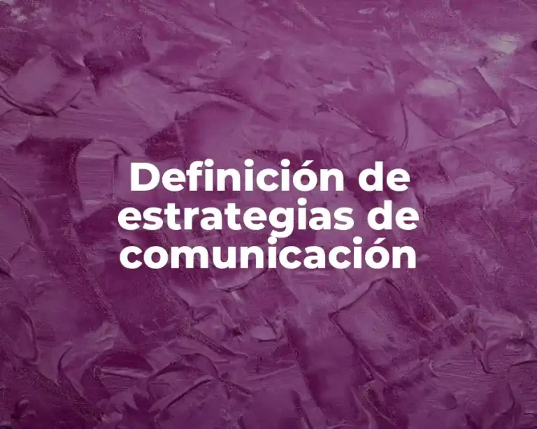 Definición de estrategias de comunicación