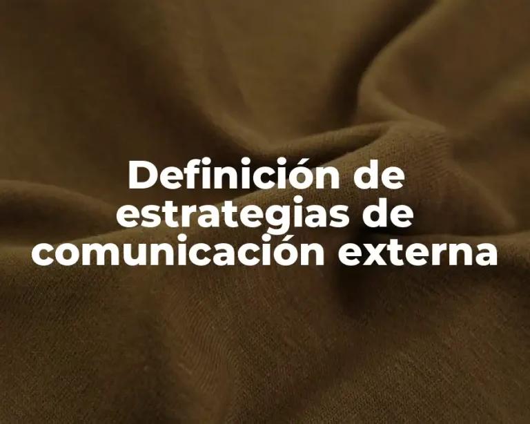 Definición de estrategias de comunicación externa