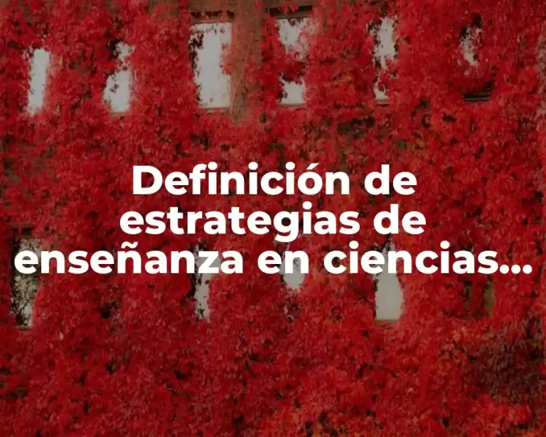 Definición de estrategias de enseñanza en ciencias naturales