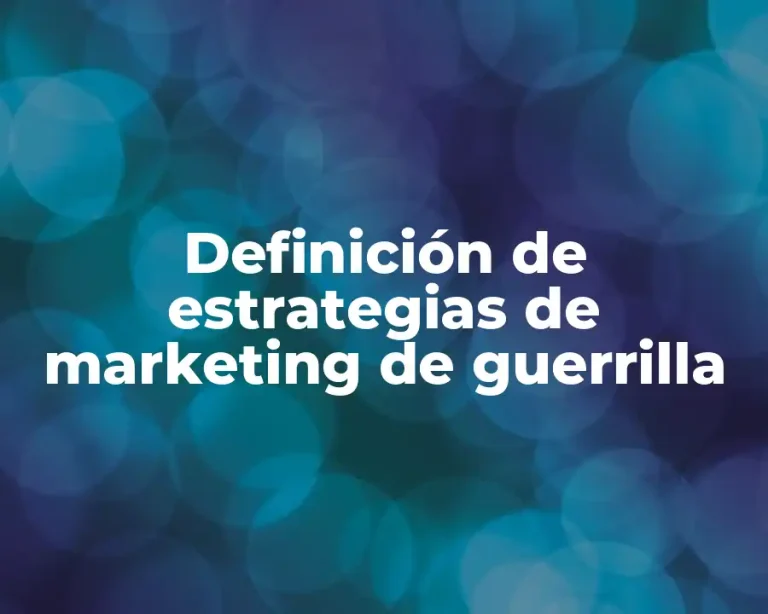 Definición de estrategias de marketing de guerrilla
