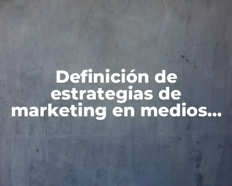 Definición de estrategias de marketing en medios sociales