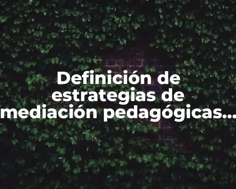 Definición de estrategias de mediación pedagógicas en comunicación efectiva