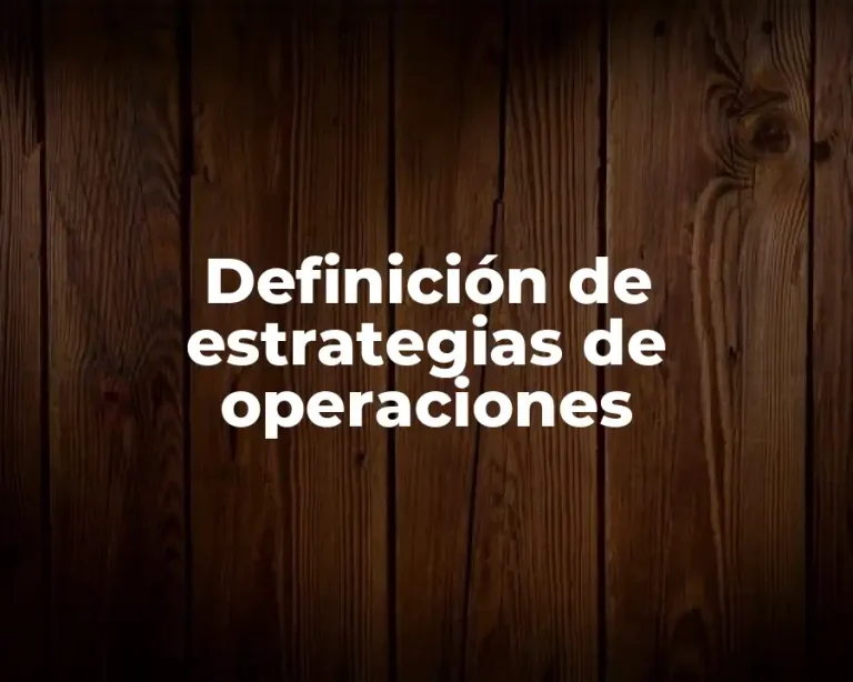 Definición de estrategias de operaciones
