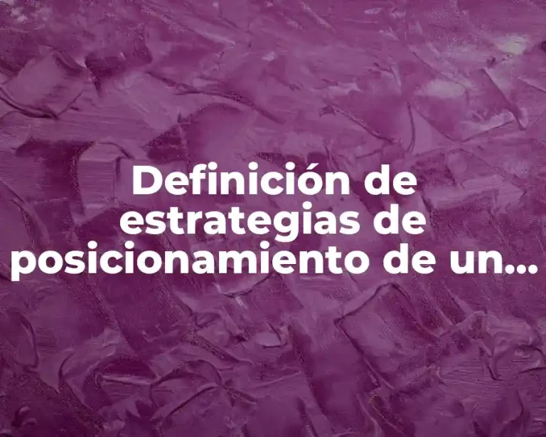 Definición de estrategias de posicionamiento de un producto