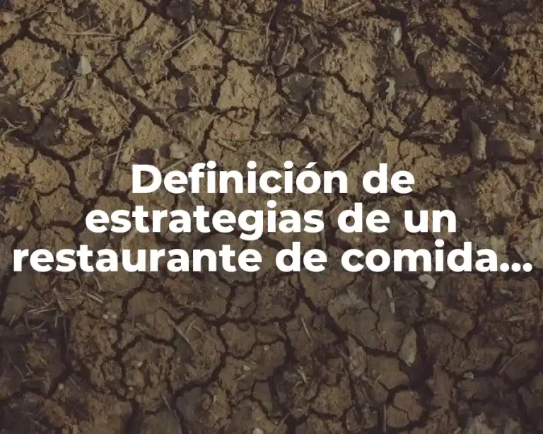 Definición de estrategias de un restaurante de comida mexicana