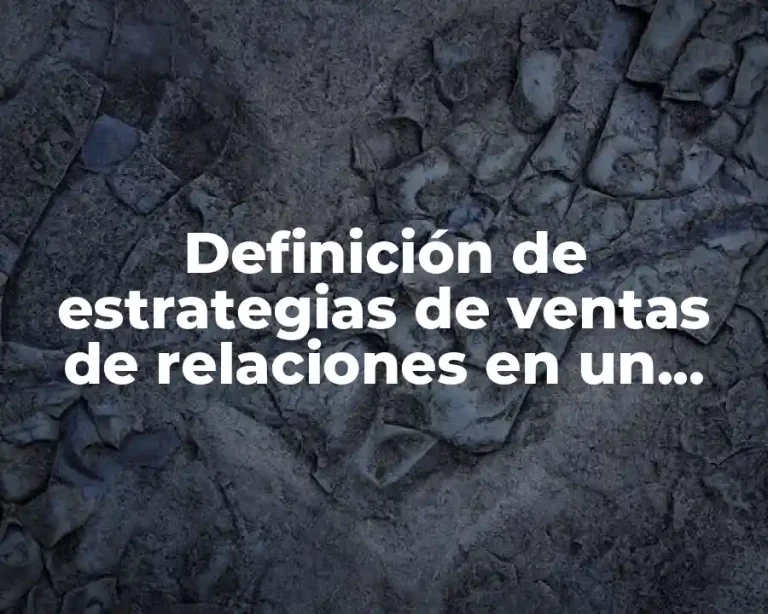 Definición de estrategias de ventas de relaciones en un servicio