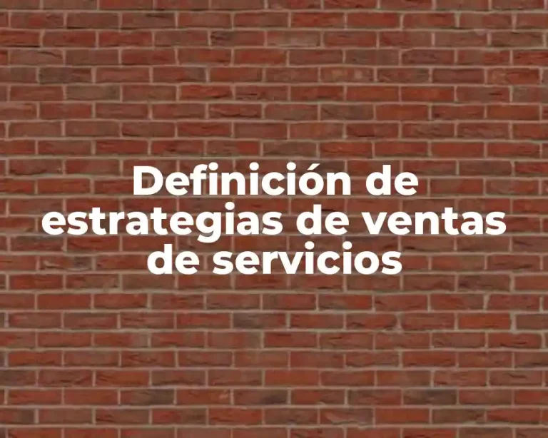 Definición de estrategias de ventas de servicios