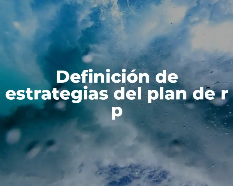 Definición de estrategias del plan de r p
