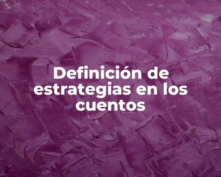 Definición de estrategias en los cuentos
