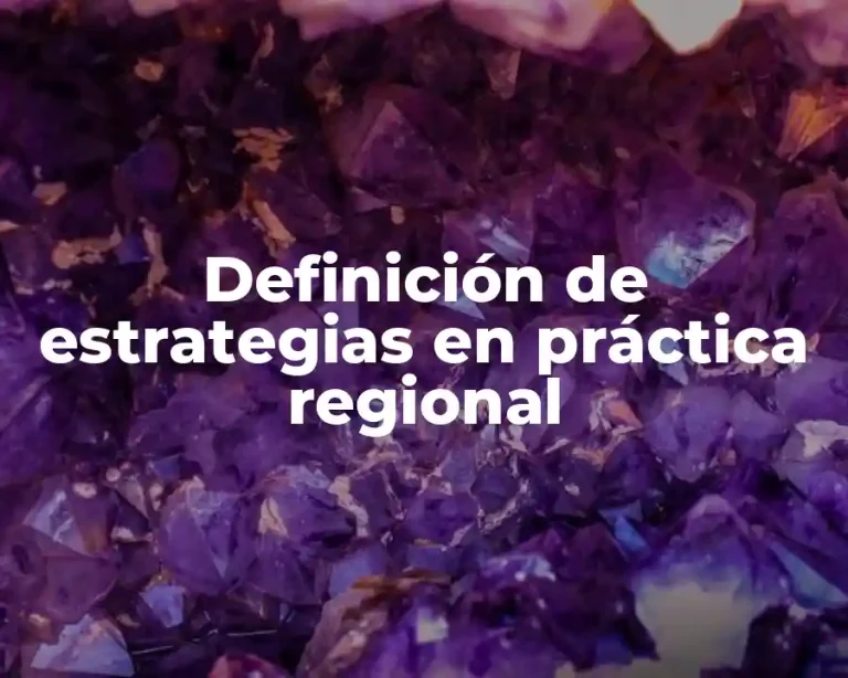 Definición de estrategias en práctica regional