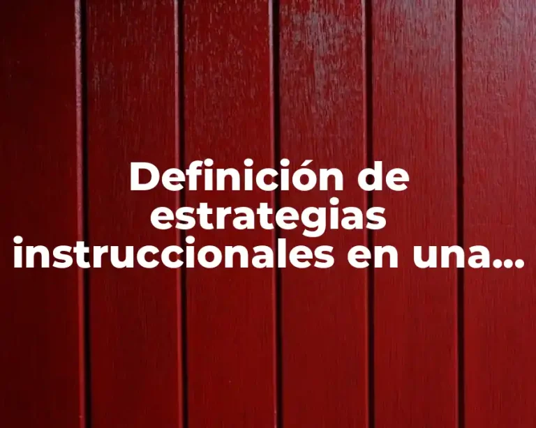 Definición de estrategias instruccionales en una materia de medio superior