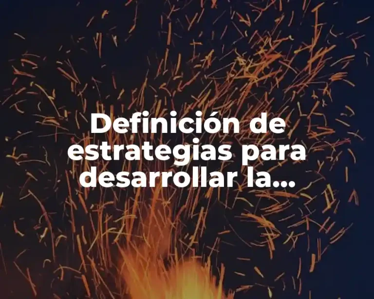 Definición de estrategias para desarrollar la comunicación oral