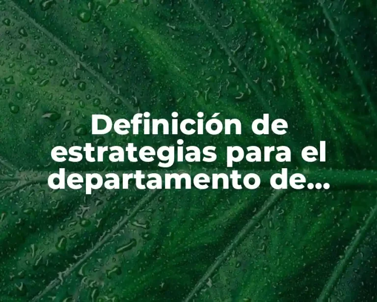 Definición de estrategias para el departamento de producción
