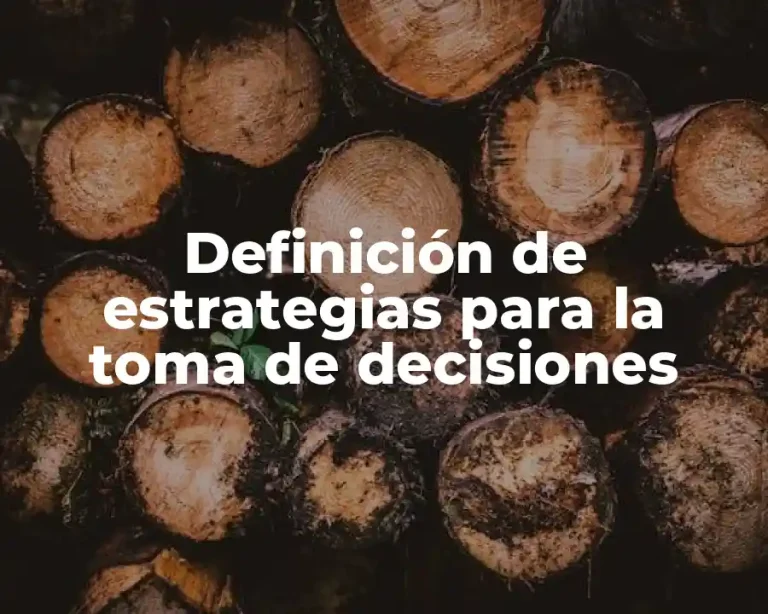 Definición de estrategias para la toma de decisiones