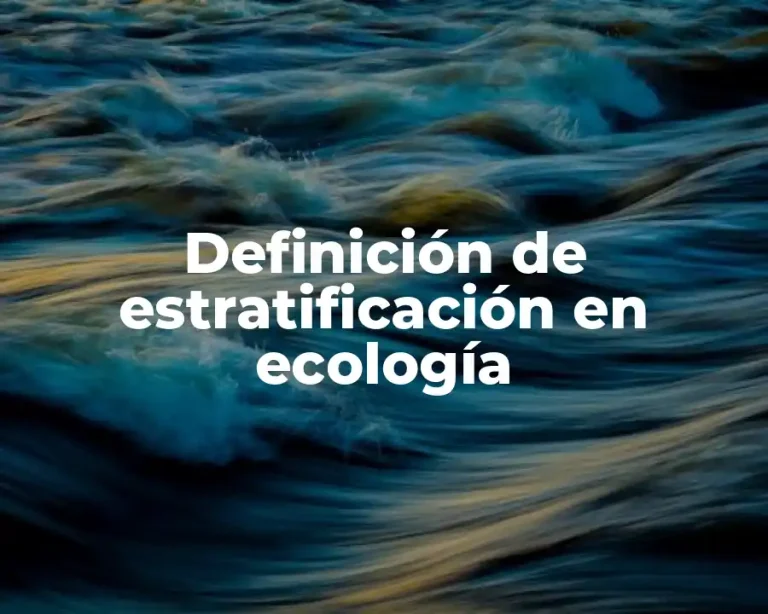 Definición de estratificación en ecología