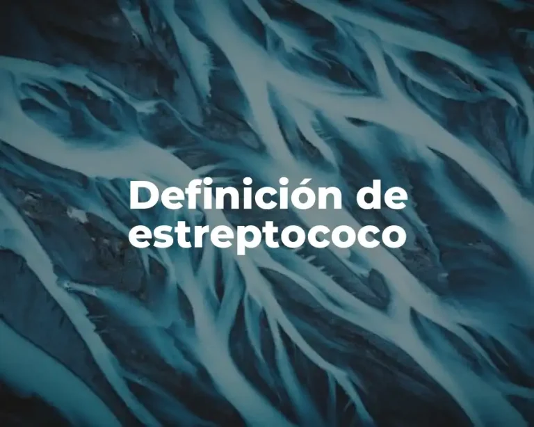 Definición de estreptococo
