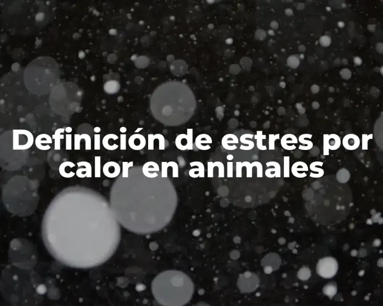 Definición de estres por calor en animales