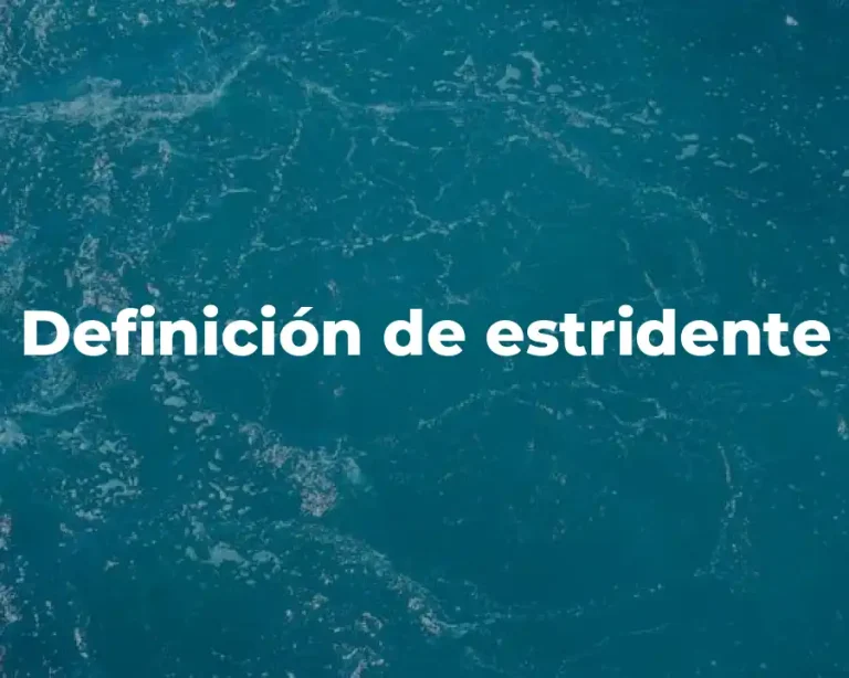 Definición de estridente