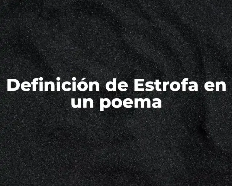 Definición de Estrofa en un poema