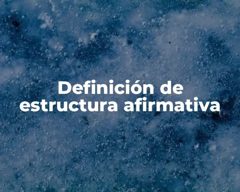 Definición de estructura afirmativa