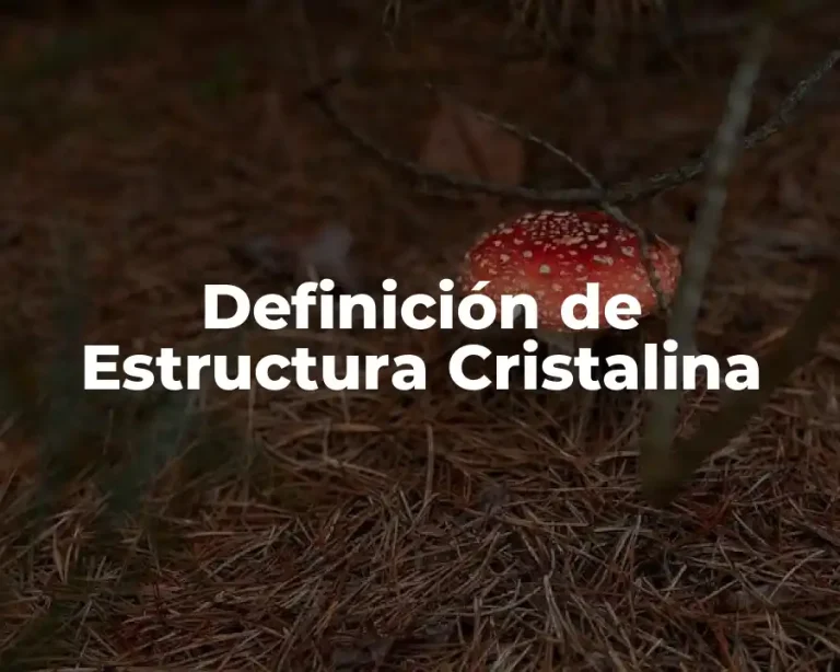 Definición de Estructura Cristalina