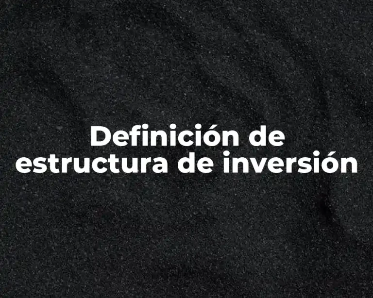 Definición de estructura de inversión