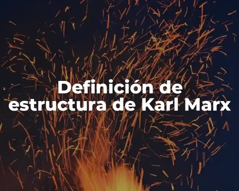 Definición de estructura de Karl Marx