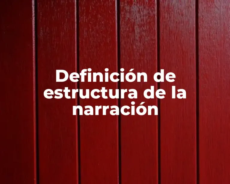 Definición de estructura de la narración