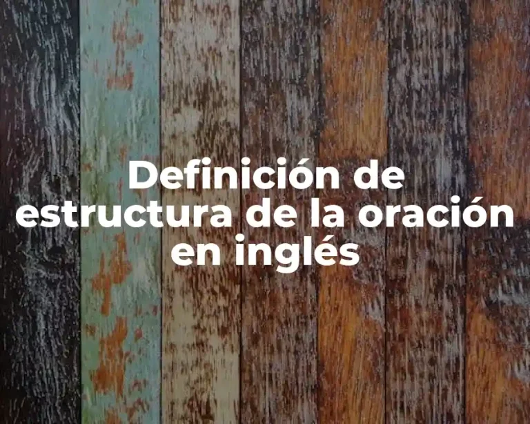 Definición de estructura de la oración en inglés
