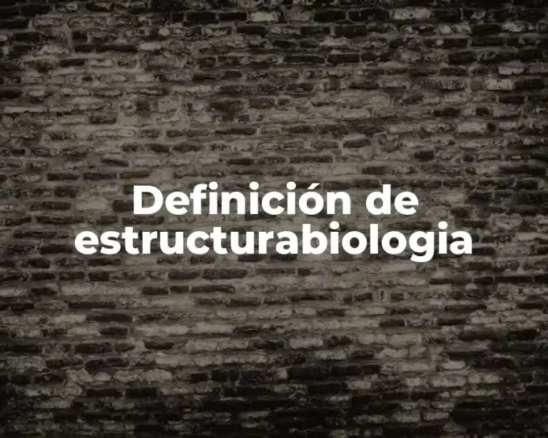 Definición de estructurabiologia