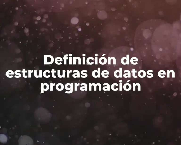 Definición de estructuras de datos en programación