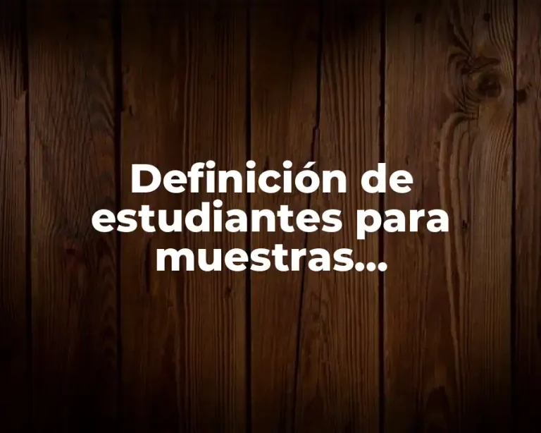 Definición de estudiantes para muestras independientes