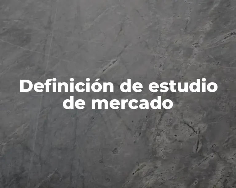 Definición de estudio de mercado