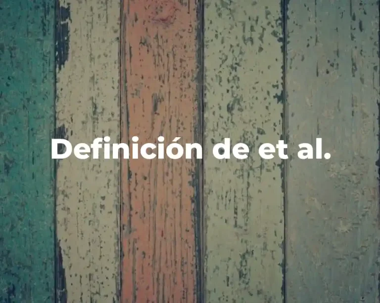 Definición de et al.
