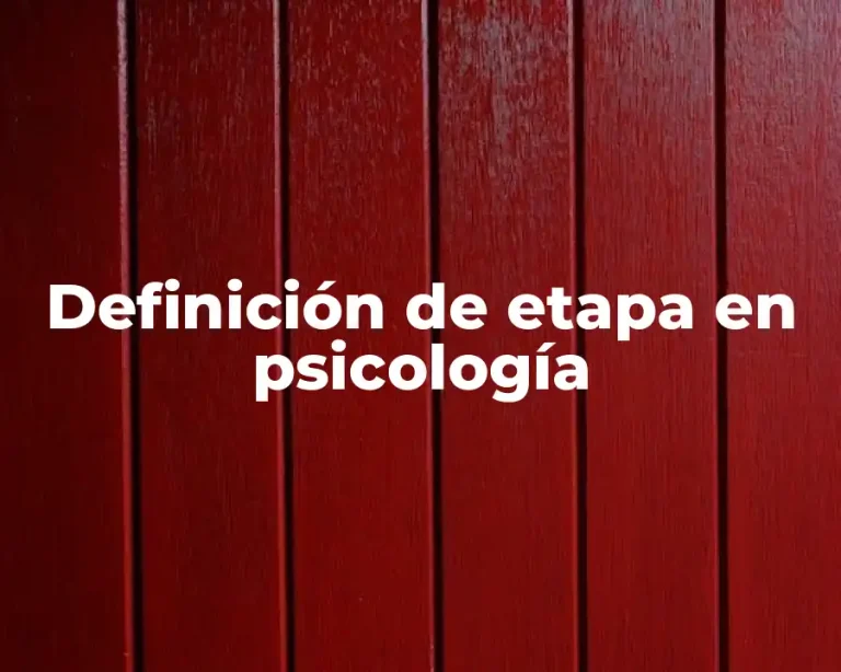 Definición de etapa en psicología