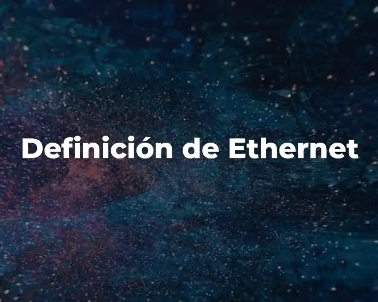 Definición de Ethernet
