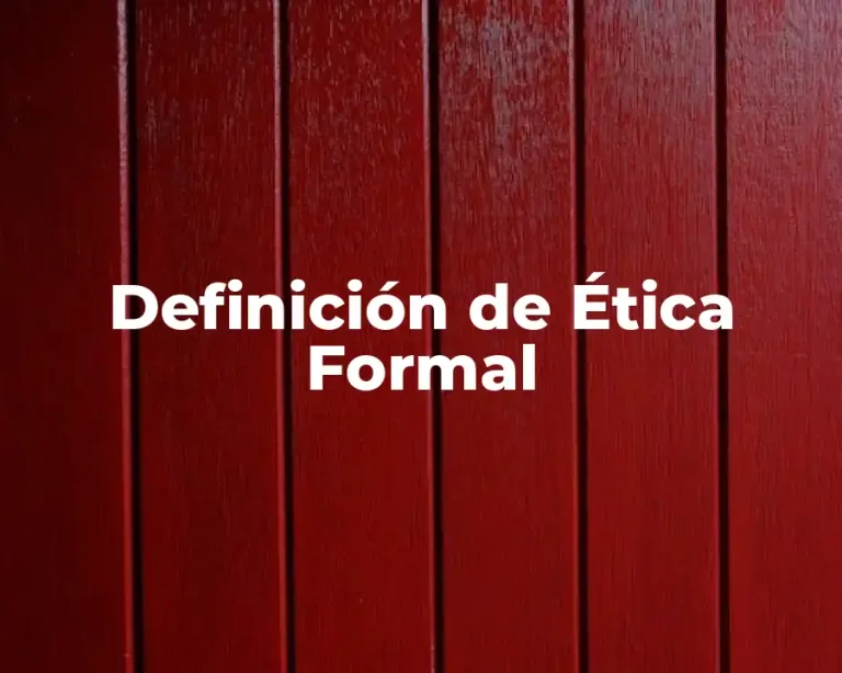 Definición de Ética Formal