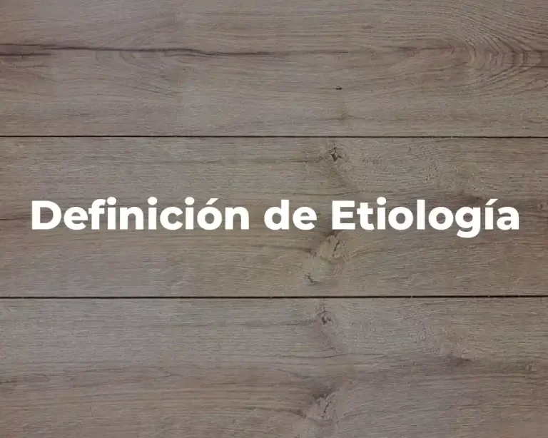 Definición de Etiología