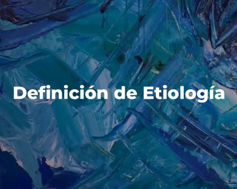 Definición de Etiología