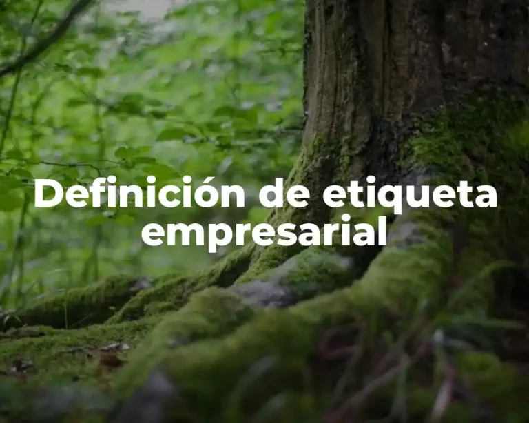 Definición de etiqueta empresarial
