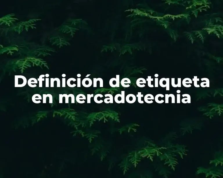 Definición de etiqueta en mercadotecnia