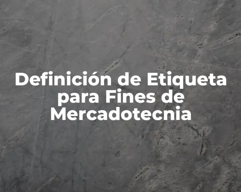 Definición de Etiqueta para Fines de Mercadotecnia