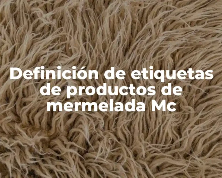 Definición de etiquetas de productos de mermelada Mc