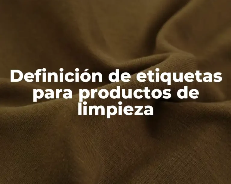 Definición de etiquetas para productos de limpieza