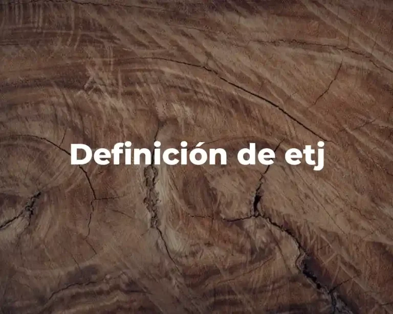 Definición de etj